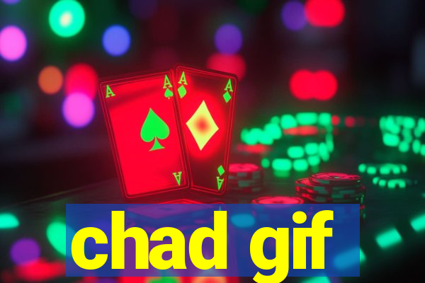 chad gif